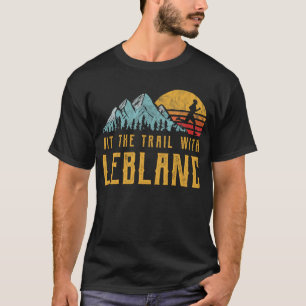 LEBLANC Running - Hit The Trail with Family Name T-Shirt