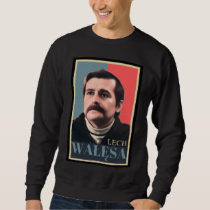 lech walesa sweatshirt