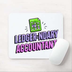 Ledger-ndary Accountant - Funny Accountant Quote Mouse Pad