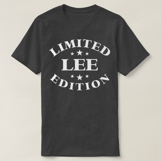 Lee Limited EditionFunny Personalized Lee  T-Shirt (Design Front)