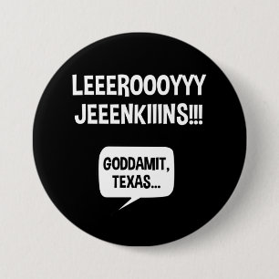 Leeroy Jenkins Texas 7.5 Cm Round Badge