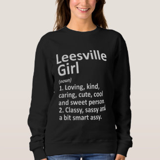 Leesville Girl La Louisiana Funny City Home Roots Sweatshirt
