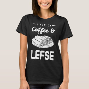 Lefse Norwegian Bread Recipe Maker Flatbread Rolli T-Shirt
