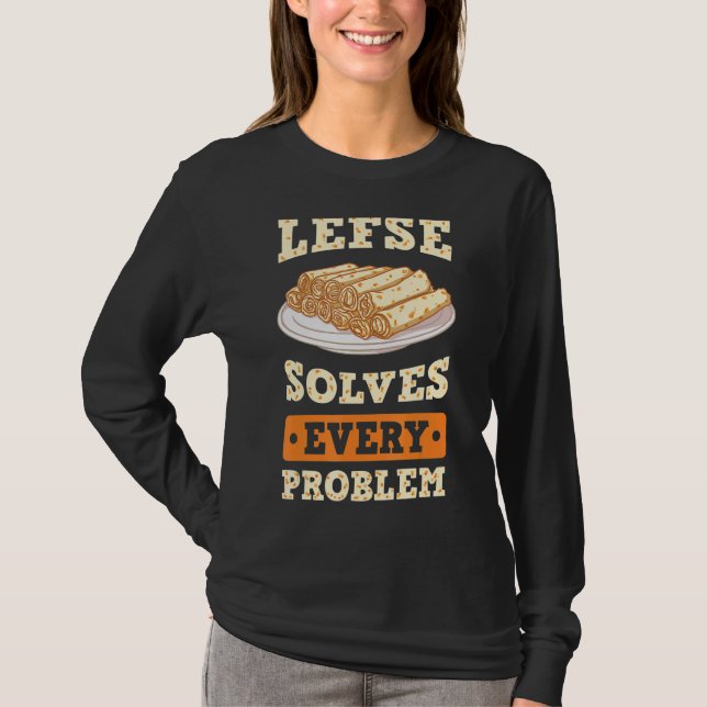 Lefse Norwegian Bread Recipe Maker Flatbread Rolli T-Shirt (Front)