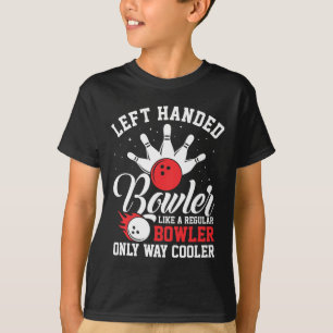 Left Handed Bowler Cool Bowling Pins Strike Sport T-Shirt