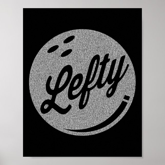 Left Handed Bowler Lefty Bowling  Poster (Front)