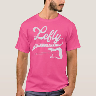 Left Handed Guitarist Lefty Guitar Player Retro Ba T-Shirt
