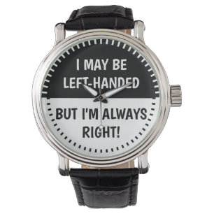 Left-handed people Humour BW Watch