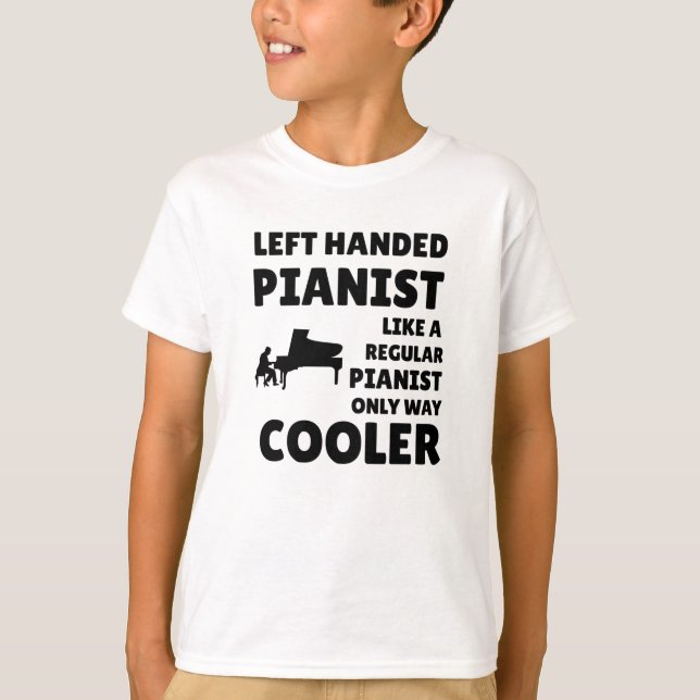 Left-Handed Piano Player | Left-Handed Pianist T-Shirt (Front)