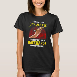 Left Handed Saying T-Shirt