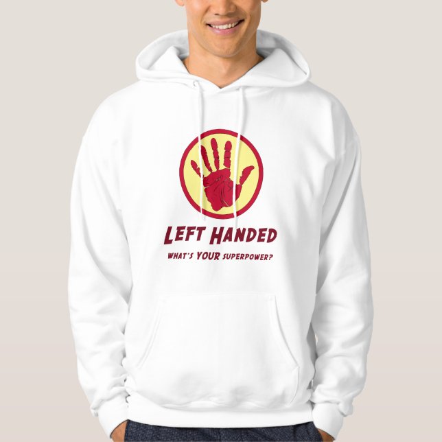 Left Handed Super Power Hoodie (Front)