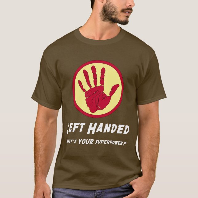 Left Handed Super Power T-Shirt (Front)