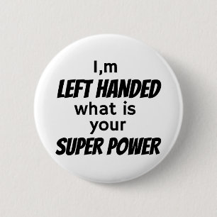 Left Hander's 6 Cm Round Badge