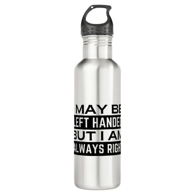 Left Hander's 710 Ml Water Bottle (Front)
