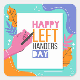 Left Handers Day Square Sticker
