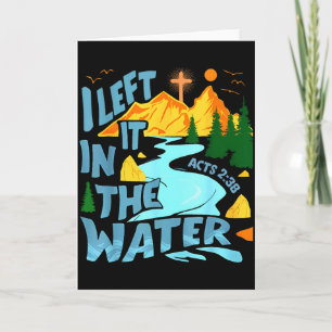 Left It In The Water Christian Baptism Baptized Ch Card