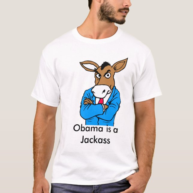 left, Obama is a Jackass T-Shirt (Front)