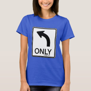 Left Only Funny Democrat T-Shirt