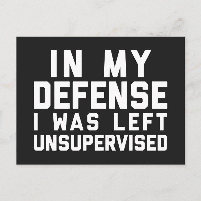 Left Unsupervised Funny Quote Postcard (Front)