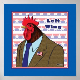 Left Wing Rooster Poster