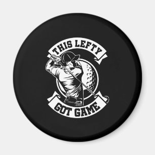LeftHanded Golfers Golfing Golf Game Gift This Lef Magnet