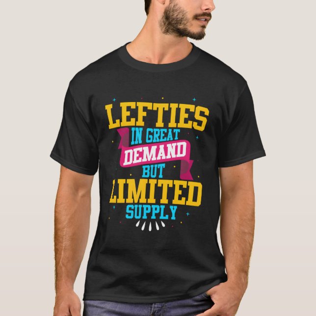 Lefties In Great Ded But Supply Left Handed T-Shirt (Front)