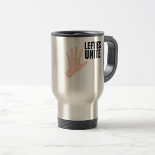 Lefties Unite Left Handed Lefty Gift Travel Mug