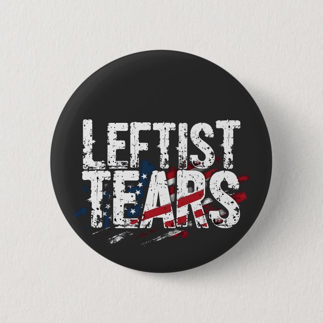 Leftist Tears Liberal Democrats Kamal Harris  6 Cm Round Badge (Front)