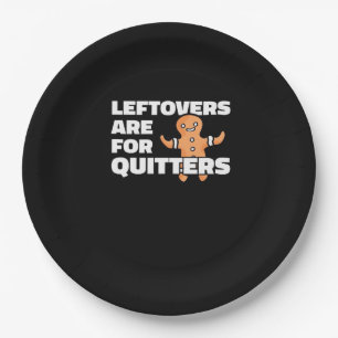 Leftovers Are For Quitters Christmas Cookie Man Es Paper Plate