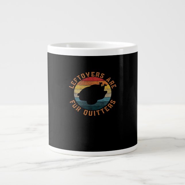 Leftovers Are For Quitters Classic Aesthetic Creat Large Coffee Mug (Front)