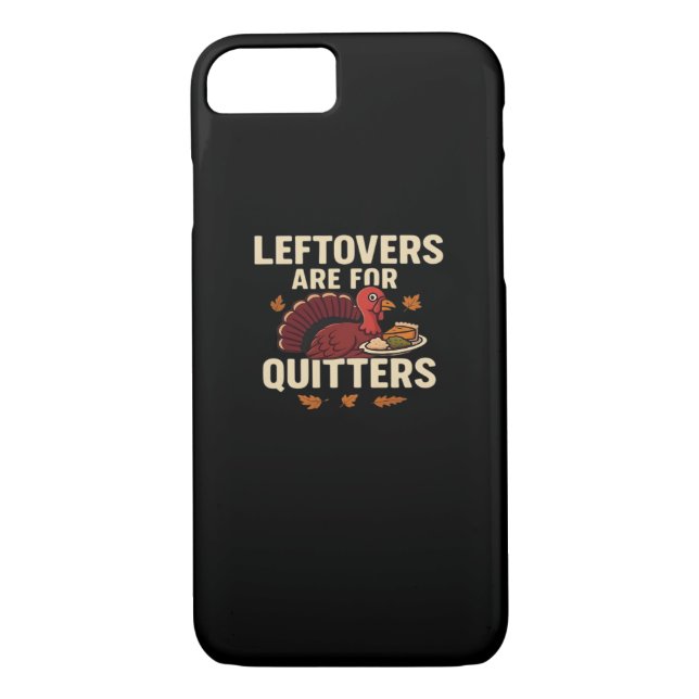 Leftovers Are For Quitters Classic Casual Style Case-Mate iPhone Case (Back)