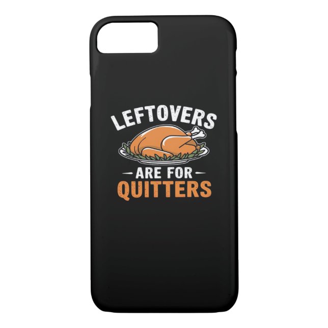 Leftovers Are For Quitters Classic Retro Graphic Case-Mate iPhone Case (Back)