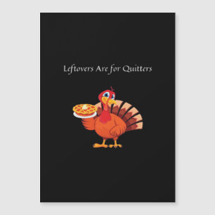 Leftovers Are For Quitters Classic Vintage Style