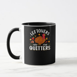 Leftovers Are For Quitters Cool Minimal Mug