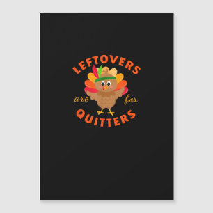 Leftovers Are For Quitters Cute Gobble Thanksgivin