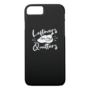 Leftovers Are For Quitters Cute V-Neck Case-Mate iPhone Case