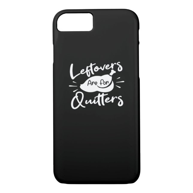 Leftovers Are For Quitters Cute V-Neck Case-Mate iPhone Case (Back)