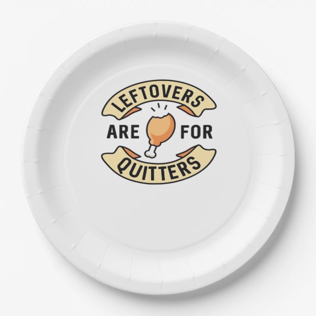 Leftovers Are For Quitters Essential Cool Minimal Paper Plate (Front)