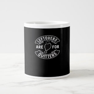 Leftovers Are For Quitters Essential Minimal Desig Large Coffee Mug