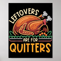 Leftovers Are For Quitters Funny Men Women Kids Th