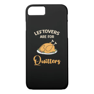 Leftovers Are For Quitters Funny Pie Thanksgiving  Case-Mate iPhone Case