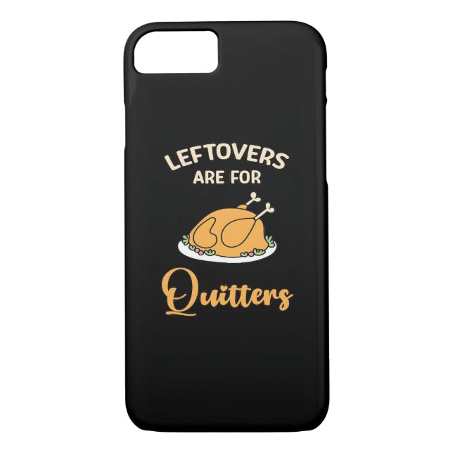 Leftovers Are For Quitters Funny Pie Thanksgiving  Case-Mate iPhone Case (Back)