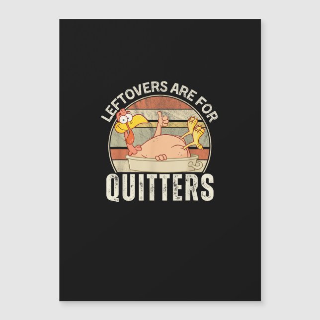 Leftovers Are For Quitters Funny Thanksgiving Retr (Front)