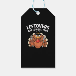 Leftovers Are For Quitters Funny Thanksgiving Vint Gift Tags