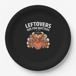 Leftovers Are For Quitters Funny Thanksgiving Vint Paper Plate