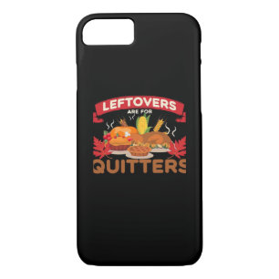 Leftovers Are For Quitters Minimal Creative Case-Mate iPhone Case