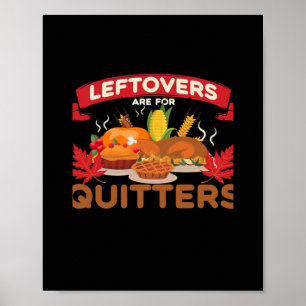 Leftovers Are For Quitters Minimal Creative Poster