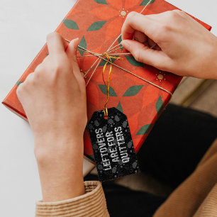 Leftovers Are For Quitters Thanksgiving Day Gift Tags