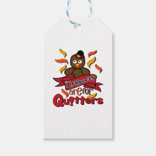 Leftovers Are For Quitters - Thanksgiving Funny -  Gift Tags