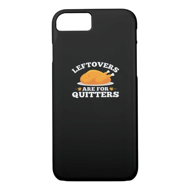 Leftovers Are For Quitters, Thanksgiving Madness E Case-Mate iPhone Case (Back)